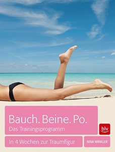 Baixar Bauch. Beine. Po.: In 4 Wochen zur Traumfigur (German Edition) pdf, epub, eBook