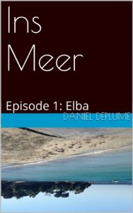 Baixar Ins Meer: Episode 1: Elba (German Edition) pdf, epub, eBook