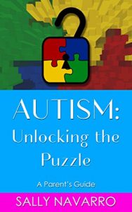 Baixar Autism: Unlocking the Puzzle: A Parent’s Guide (English Edition) pdf, epub, eBook