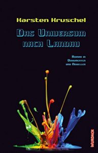 Baixar Das Universum nach Landau: Roman in Dokumenten und Novellen (Vilm 5) (German Edition) pdf, epub, eBook