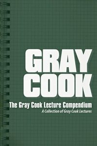 Baixar The Gray Cook Lecture Compendium: A Collection of Gray Cook Lectures (English Edition) pdf, epub, eBook