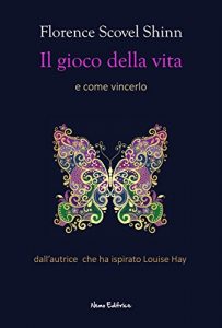 Baixar Il gioco della vita ( e come vincerlo)  – Dall’autrice che ha ispirato Louise Hay pdf, epub, eBook
