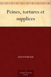 Baixar Peines, tortures et supplices (French Edition) pdf, epub, eBook
