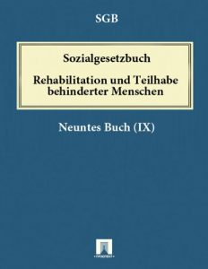 Baixar Sozialgesetzbuch (SGB ) Neuntes Buch (IX ) – Rehabilitation und Teilhabe behinderter Menschen – (Artikel 1 des Gesetzes v. 19. 6.2001, BGBl. I S. 1046) (German Edition) pdf, epub, eBook
