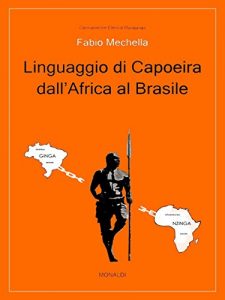 Baixar Linguaggio di Capoeira dall’Africa al Brasile pdf, epub, eBook