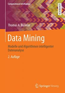 Baixar Data Mining: Modelle und Algorithmen intelligenter Datenanalyse (Computational Intelligence) pdf, epub, eBook