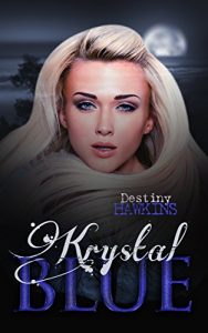 Baixar Krystal Blue (The Blue Moon Series Book 1) (English Edition) pdf, epub, eBook