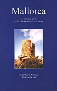 Baixar MALLORCA: Ein Streifzug durch 6.000 Jahre Geschichte und Kultur (German Edition) pdf, epub, eBook