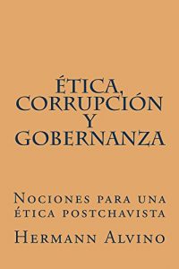 Baixar Etica, Corrupcion y Gobernanza (Spanish Edition) pdf, epub, eBook