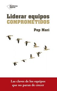 Baixar Liderar equipos comprometidos pdf, epub, eBook