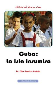 Baixar Cuba: La Isla Insumisa (Spanish Edition) pdf, epub, eBook