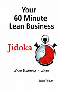 Baixar Your 60 Minute Lean Business – Jidoka (English Edition) pdf, epub, eBook