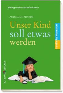 Baixar Unser Kind soll etwas werden (Familie ist lebenswert) (German Edition) pdf, epub, eBook