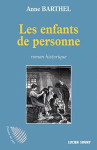 Baixar Les Enfants de personne: Roman historique (L’histoire des pays) (French Edition) pdf, epub, eBook