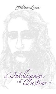 Baixar L’intelligenza e il Destino (Italian Edition) pdf, epub, eBook
