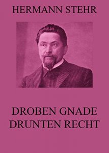 Baixar Droben Gnade, drunten Recht (German Edition) pdf, epub, eBook