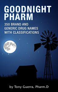 Baixar Goodnight Pharm: 350 Brand and Generic Drug Names with Classifications (English Edition) pdf, epub, eBook