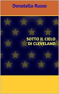Baixar SOTTO IL CIELO DI CLEVELAND (Italian Edition) pdf, epub, eBook