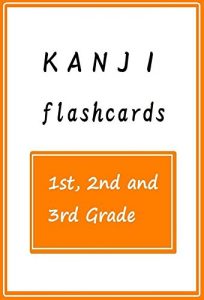 Baixar Kanji Flashcards 　〔1st, 2nd, and 3rd grade〕 (English Edition) pdf, epub, eBook