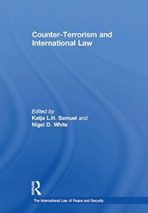 Baixar Counter-Terrorism and International Law (The International Law of Peace and Security) pdf, epub, eBook