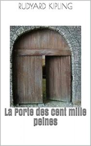 Baixar La Porte des cent mille peines (French Edition) pdf, epub, eBook