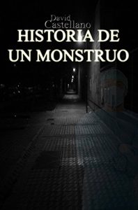 Baixar Historia de un monstruo (Spanish Edition) pdf, epub, eBook