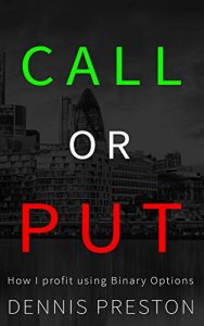 Baixar CALL or PUT: How I profit using Binary Options (English Edition) pdf, epub, eBook