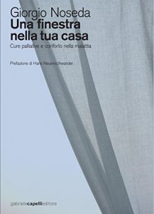 Baixar Una finestra nella tua casa: Cure palliative e conforto nella malattia (Italian Edition) pdf, epub, eBook