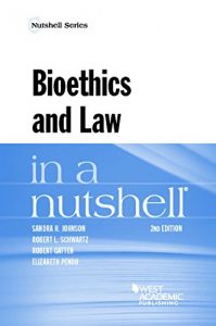 Baixar Bioethics and Law in a Nutshell (Nutshells) pdf, epub, eBook