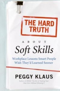 Baixar The Hard Truth About Soft Skills: Soft Skills for Succeeding in a Hard Wor pdf, epub, eBook