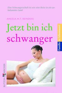 Baixar Jetzt bin ich schwanger: Familie ist lebenswert (German Edition) pdf, epub, eBook