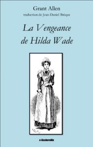 Baixar La Vengeance de Hilda Wade (French Edition) pdf, epub, eBook