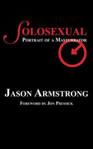 Baixar Solosexual: Portrait of a Masturbator (English Edition) pdf, epub, eBook
