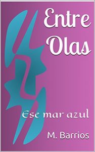 Baixar Entre Olas: Ese mar azul (Spanish Edition) pdf, epub, eBook