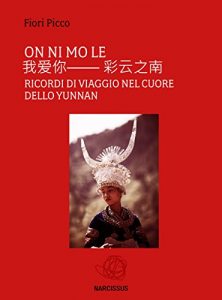 Baixar On ni mo le- ricordi di viaggio nel cuore dello Yunnan pdf, epub, eBook
