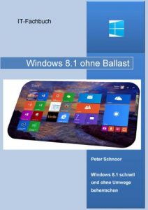 Baixar Windows 8.1 ohne Ballast: Windows 8.1 schnell und ohne Umwege beherrschen (German Edition) pdf, epub, eBook
