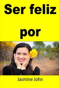 Baixar Ser feliz por (Spanish Edition) pdf, epub, eBook