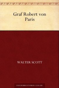 Baixar Graf Robert von Paris (German Edition) pdf, epub, eBook