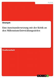 Baixar Eine Auseinandersetzung mit der Kritik an den Millennium-Entwicklungszielen pdf, epub, eBook