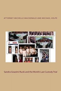 Baixar Sandra Grazzini-Rucki and the World’s Last Custody Trial (English Edition) pdf, epub, eBook