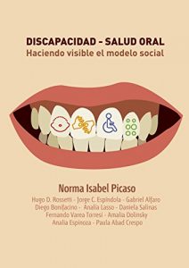 Baixar Discapacidad – Salud oral: Haciendo visible el modelo social (Spanish Edition) pdf, epub, eBook