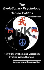 Baixar The Evolutionary Psychology Behind Politics: How Conservatism and Liberalism Evolved Within Humans (English Edition) pdf, epub, eBook