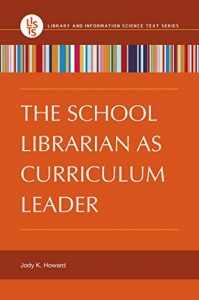 Baixar The School Librarian as Curriculum Leader (Library and Information Science Text) pdf, epub, eBook