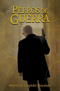 Baixar Perros de guerra (Spanish Edition) pdf, epub, eBook