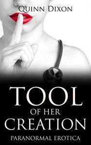 Baixar PARANORMAL EROTICA: Tool Of Her Creation: (Paranormal romance, robot erotica, sex doll erotica) (English Edition) pdf, epub, eBook