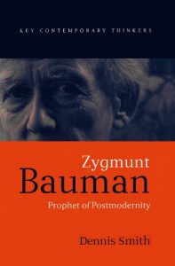Baixar Zygmunt Bauman: Prophet of Postmodernity (Key Contemporary Thinkers) pdf, epub, eBook