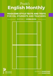 Baixar Praski’s English Monthly – Magazine Style Texts and Tests for ESL Students and Teachers – Edition 1 – Wimbledon (English Edition) pdf, epub, eBook