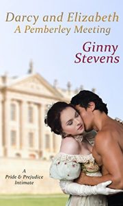 Baixar Darcy and Elizabeth: A Pemberley Meeting: A Pride and Prejudice Intimate (English Edition) pdf, epub, eBook