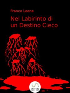 Baixar Nel Labirinto di un Destino Cieco pdf, epub, eBook