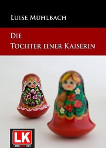 Baixar Die Tochter einer Kaiserin pdf, epub, eBook